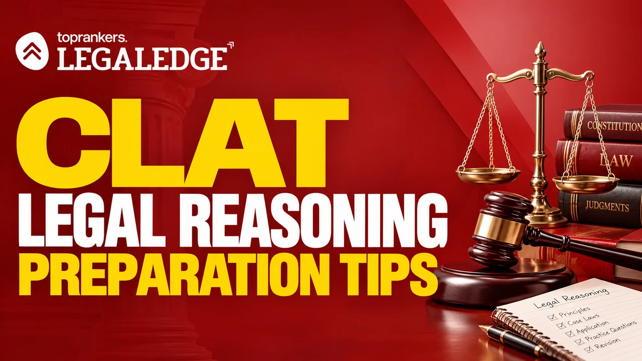 CLAT Legal Reasoning Preparation Tips