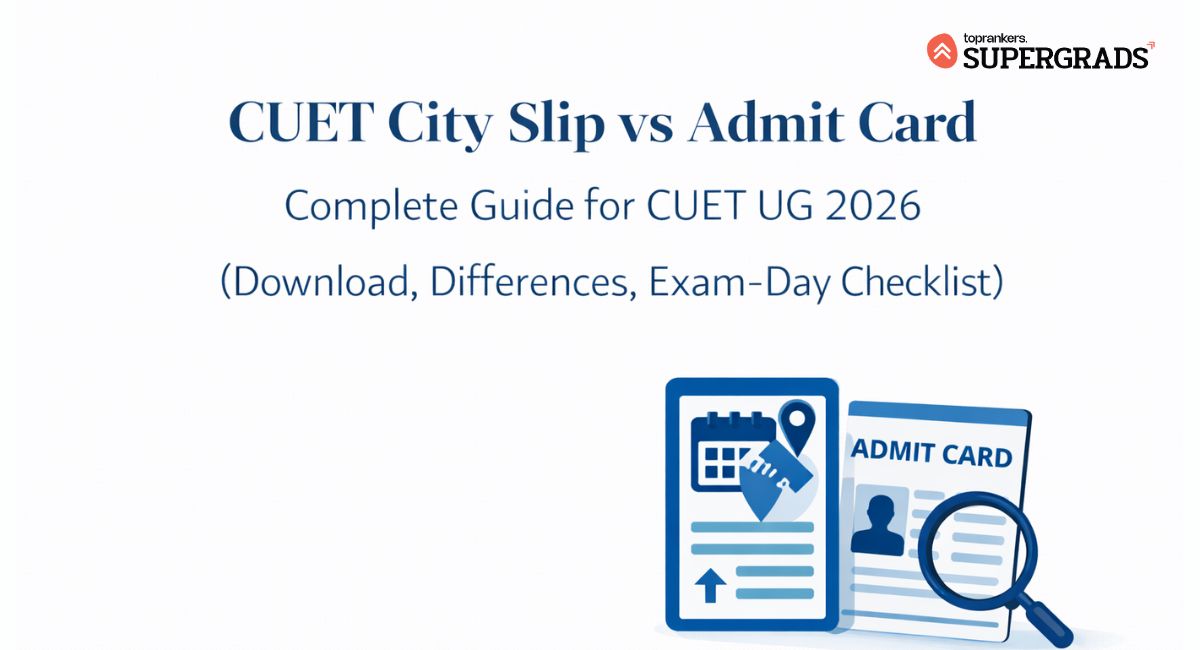 CUET city slip vs admit card