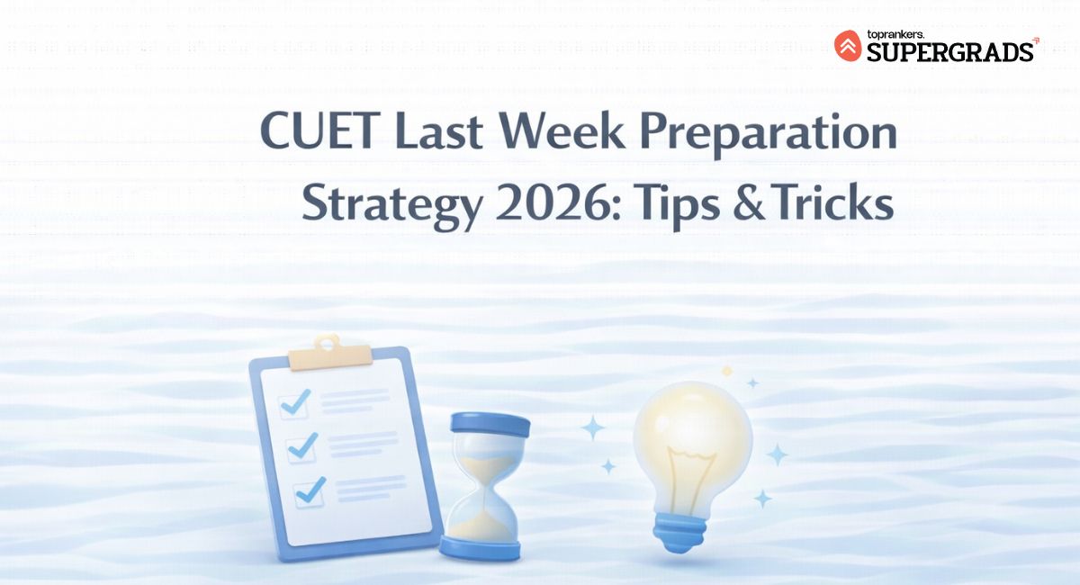 CUET Last week preparation strategy 2026