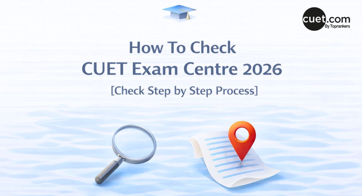 How To Check CUET Exam Centre 2026