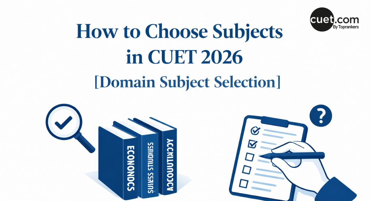 how to choose subjects in cuet 2026