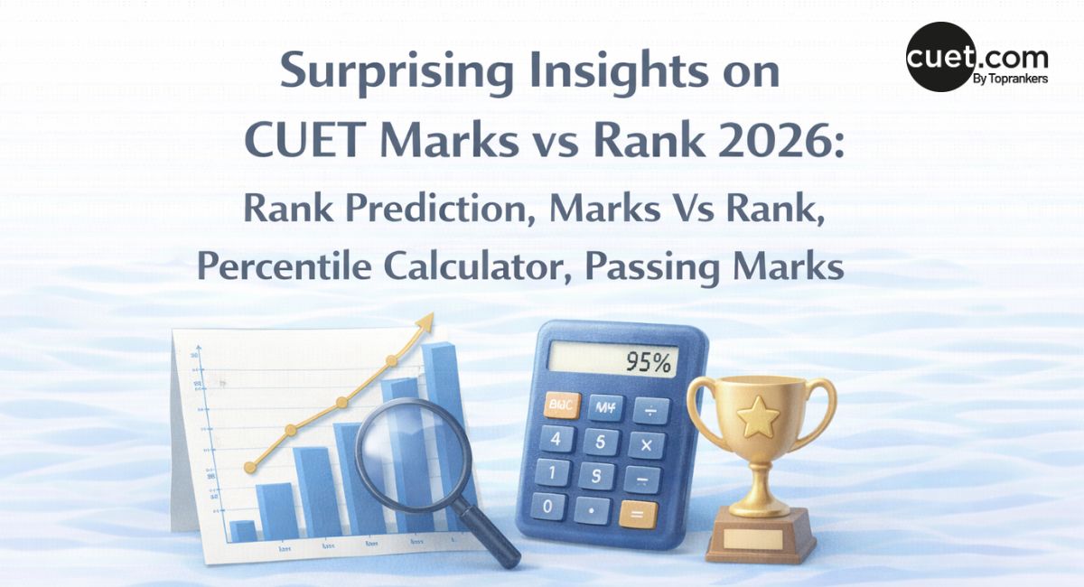 surprising insights on cuet marks vs rank 2026